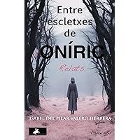 Entre escletxes de l' oniric (Catalan Edition)