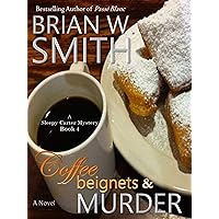 Coffee, Beignets, and Murder: (A Sleepy Carter Mystery - Book 4) (Sleepy Carter Mysteries) Coffee, Beignets, and Murder: (A Sleepy Carter Mystery - Book 4) (Sleepy Carter Mysteries) Kindle