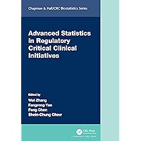 Advanced Statistics in Regulatory Critical Clinical Initiatives (Chapman & Hall/CRC Biostatistics Series) Advanced Statistics in Regulatory Critical Clinical Initiatives (Chapman & Hall/CRC Biostatistics Series) Hardcover Paperback
