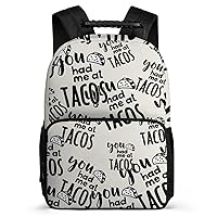 You Had Me at Tacos 16 Inch Travel Laptop Backpack Casual Hiking Backpack with Mesh Side Pockets for Business Work