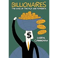 Billionaires: The Lives of the Rich and Powerful Billionaires: The Lives of the Rich and Powerful Paperback Kindle