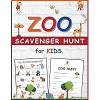 ZOO Scavenger Hunt: Guidebook with Animal Checklists and Certificates for Adventurous Kids - An Ideal Gift for Animal Lovers and Perfect Companion for Wildlife Safaris ZOO Scavenger Hunt: Guidebook with Animal Checklists and Certificates for Adventurous Kids - An Ideal Gift for Animal Lovers and Perfect Companion for Wildlife Safaris Paperback