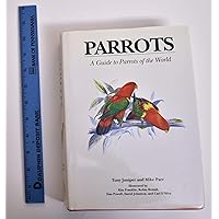 Parrots: A Guide to Parrots of the World (Boswell's Correspondence;7;yale Ed.of) Parrots: A Guide to Parrots of the World (Boswell's Correspondence;7;yale Ed.of) Hardcover Paperback