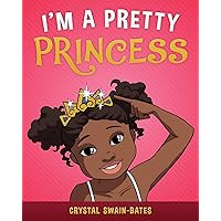 I'm a Pretty Princess I'm a Pretty Princess Paperback Kindle Hardcover