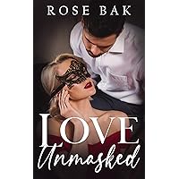 Love Unmasked: A Hot Enemies-to-Lovers Midlife Romance (Good with Numbers Holiday Romances) Love Unmasked: A Hot Enemies-to-Lovers Midlife Romance (Good with Numbers Holiday Romances) Kindle Audible Audiobook Paperback