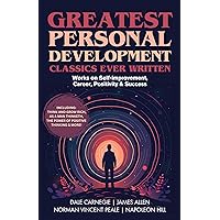 Greatest Personal Development Classics Ever Written: Works on Self-improvement, Career, Positivity & Success (Including Think and Grow Rich, As a Man Thinketh, ... Thinking & more!) (Grapevine Books) Greatest Personal Development Classics Ever Written: Works on Self-improvement, Career, Positivity & Success (Including Think and Grow Rich, As a Man Thinketh, ... Thinking & more!) (Grapevine Books) Kindle
