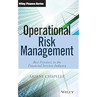 Operational Risk Management: Best Practices in the Financial Services Industry (Wiley Finance) Operational Risk Management: Best Practices in the Financial Services Industry (Wiley Finance) Hardcover Kindle Paperback