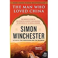 The Man Who Loved China: The Fantastic Story of the Eccentric Scientist Who Unlocked the Mysteries of the Middle Kingdom (P.S.) The Man Who Loved China: The Fantastic Story of the Eccentric Scientist Who Unlocked the Mysteries of the Middle Kingdom (P.S.) Paperback Kindle Audible Audiobook Hardcover Audio CD