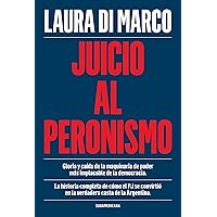 Juicio al peronismo (Spanish Edition)