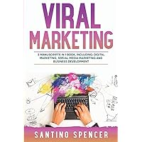 Viral Marketing: 3-in-1 Guide to Master Traffic Generation, Viral Advertising, Memes & Viral Content Marketing (Marketing Management) Viral Marketing: 3-in-1 Guide to Master Traffic Generation, Viral Advertising, Memes & Viral Content Marketing (Marketing Management) Kindle Paperback