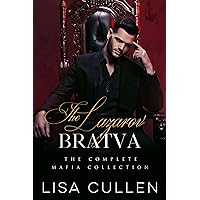 The Lazarov Bratva: The Complete Mafia Romance Collection (The Bratva)