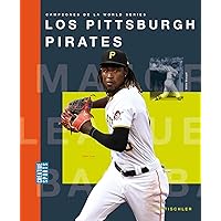 Los Pittsburgh Pirates (Creative Sports: Campeones De La World) (Spanish Edition) Los Pittsburgh Pirates (Creative Sports: Campeones De La World) (Spanish Edition) Library Binding Paperback