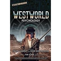Westworld Psychology: Violent Delights (Volume 10) (Popular Culture Psychology) Westworld Psychology: Violent Delights (Volume 10) (Popular Culture Psychology) Paperback
