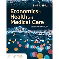 Economics of Health and Medical Care Economics of Health and Medical Care Paperback eTextbook