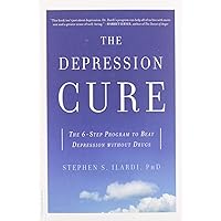 The Depression Cure: The 6-Step Program to Beat Depression without Drugs The Depression Cure: The 6-Step Program to Beat Depression without Drugs Paperback Audible Audiobook Kindle Hardcover Preloaded Digital Audio Player