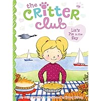Liz's Pie in the Sky (23) (The Critter Club) Liz's Pie in the Sky (23) (The Critter Club) Paperback Kindle Hardcover