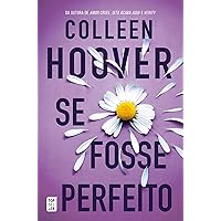 Se Fosse Perfeito (Portuguese Edition) Se Fosse Perfeito (Portuguese Edition) Kindle Paperback
