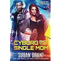 Cyborg and the Single Mom: a sci-fi alien romance (OtherWorldly Men) Cyborg and the Single Mom: a sci-fi alien romance (OtherWorldly Men) Kindle Paperback