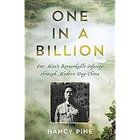 One in a Billion: One Man's Remarkable Odyssey through Modern-Day China One in a Billion: One Man's Remarkable Odyssey through Modern-Day China Kindle Audible Audiobook Hardcover Paperback Audio CD