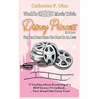 World's Greatest Movie Trivia: Disney Princess Edition World's Greatest Movie Trivia: Disney Princess Edition Paperback Kindle