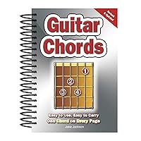 Guitar Chords: Easy-to-Use, Easy-to-Carry, One Chord on Every Page Guitar Chords: Easy-to-Use, Easy-to-Carry, One Chord on Every Page Spiral-bound Kindle Paperback