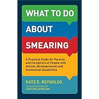 What to Do about Smearing What to Do about Smearing Paperback Kindle