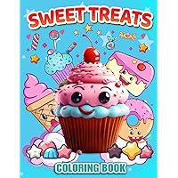 SWEET TREATS COLORING BOOK: Bold And Easy Large Print For Kids, Adults With Simple Design