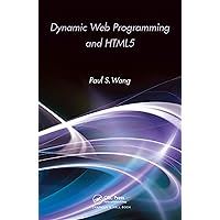 Dynamic Web Programming and HTML5 Dynamic Web Programming and HTML5 eTextbook Hardcover Paperback
