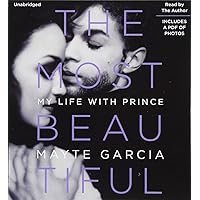 The Most Beautiful: My Life with Prince The Most Beautiful: My Life with Prince Audible Audiobook Hardcover Kindle Paperback Audio CD Board book