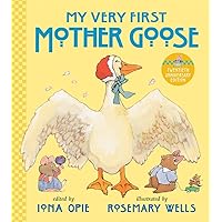 My Very First Mother Goose My Very First Mother Goose Hardcover Paperback Board book