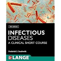 Infectious Diseases: A Clinical Short Course, 4th Edition Infectious Diseases: A Clinical Short Course, 4th Edition Paperback eTextbook