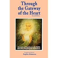 Through the Gateway of the Heart, Second Edition Through the Gateway of the Heart, Second Edition Paperback