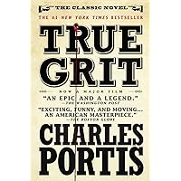 True Grit: A Novel True Grit: A Novel Paperback Kindle Audible Audiobook Hardcover Mass Market Paperback Audio CD