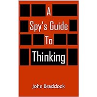A Spy's Guide to Thinking (Kindle Single)