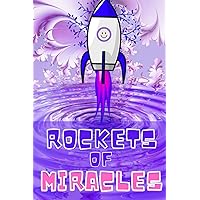 Rockets of Miracles | Prayers and Manifestation Journal | with Prayer for Miracles: Ultimate Gratitude and Prayer Guided Journal | Positive Mindset Journal with Prompts Rockets of Miracles | Prayers and Manifestation Journal | with Prayer for Miracles: Ultimate Gratitude and Prayer Guided Journal | Positive Mindset Journal with Prompts Paperback