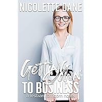 Getting Down To Business: A Lesbian RomCom Novel Getting Down To Business: A Lesbian RomCom Novel Kindle Paperback