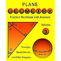 Plane Geometry Practice Workbook with Answers Plane Geometry Practice Workbook with Answers Paperback Kindle