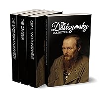 The Dostoyevsky Collection – Notes from Underground, Crime and Punishment, The Gambler and The Brothers Karamazov (Illustrated)
