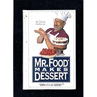 Mr. Food Makes Dessert Mr. Food Makes Dessert Hardcover