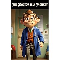 The Doctor is a Monkey The Doctor is a Monkey Kindle