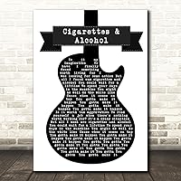 The Card Zoo Cigarettes & Alcohol Black & White Guitar Song Lyric Quote Wall Art Gift Print