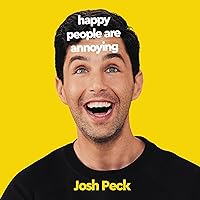 Happy People Are Annoying Happy People Are Annoying Audible Audiobook Kindle Hardcover Paperback Audio CD