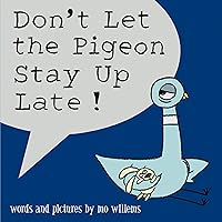 Don't Let the Pigeon Stay Up Late! Don't Let the Pigeon Stay Up Late! Hardcover Audible Audiobook Paperback