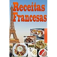 Receitas Francesas (Portuguese Edition) Receitas Francesas (Portuguese Edition) Paperback