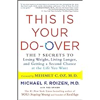 This Is Your Do-Over: The 7 Secrets to Losing Weight, Living Longer, and Getting a Second Chance at the Life You Want This Is Your Do-Over: The 7 Secrets to Losing Weight, Living Longer, and Getting a Second Chance at the Life You Want Paperback Audible Audiobook Kindle Hardcover Audio CD