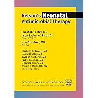 Nelson’s Neonatal Antimicrobial Therapy Nelson’s Neonatal Antimicrobial Therapy Paperback