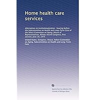 Home health care services Home health care services Paperback