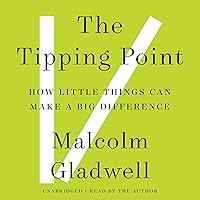 The Tipping Point: How Little Things Can Make a Big Difference The Tipping Point: How Little Things Can Make a Big Difference Audible Audiobook Paperback Kindle Hardcover Audio CD