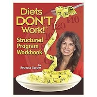 Diets Don't Work ® WORKBOOK Diets Don't Work ® WORKBOOK Spiral-bound