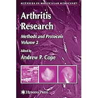 Arthritis Research: Volume 2: Methods and Protocols (Methods in Molecular Medicine, 136) Arthritis Research: Volume 2: Methods and Protocols (Methods in Molecular Medicine, 136) Paperback Hardcover
